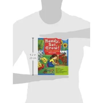 Ready, Set, Grow!: A Kid's Guide to Gardening - Fun and Educational Gardening Book for Kids