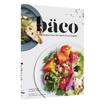 Baco Cookbook: Explore Vivid LA Recipes Today!