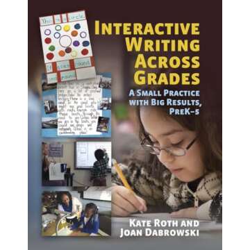 Interactive Writing Across Grades: Engage and Inspire