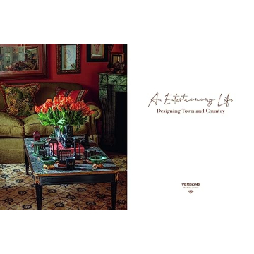 An Entertaining Life: Stunning Design & Entertaining Tips