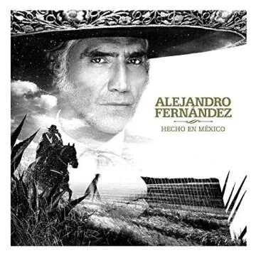 Hecho En Mexico - Alejandro Fernández Special Edition