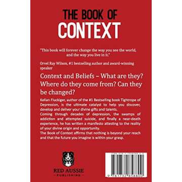 The Book of Context: Break Free from the Past, Live Powerfully in the Present, Create an Amazing Fut...