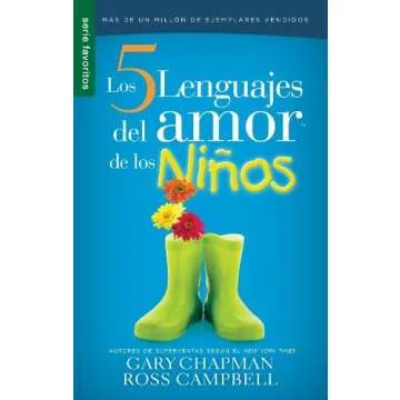 By Chapman Cinco lenguajes del amor de los ni?ños, Los // Five love languages for children (Serie F...