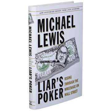 Liar's Poker (25th Anniversary Edition): Rising Through the Wreckage on Wall Street