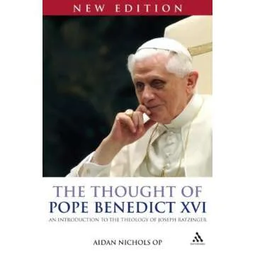 The Thought of Pope Benedict XVI new edition: An Introduction to the Theology of Joseph Ratzinger by...