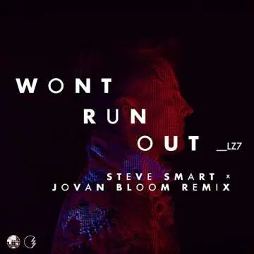 Won't Run Out [Steve Smart x Jovan Bloom Extended Remix]