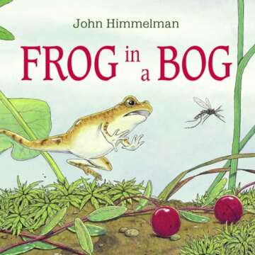 Frog in a Bog: Delightful Rhyming Children's Book with Enchanting Illustrations