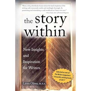 The Story Within: New Insights and Inspiration for Writers