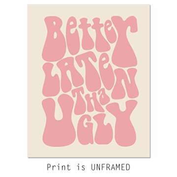 Better Late Than Ugly, Funny Vintage Print, Girl Bathroom Wall Decor, Funny Retro Wall Art, Funny Ba...