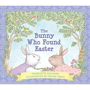 The Bunny Who Found Easter Gift Edition: An Easter And Springtime Book For Kids