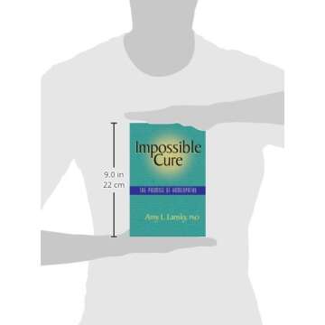 Impossible Cure: The Promise of Homeopathy