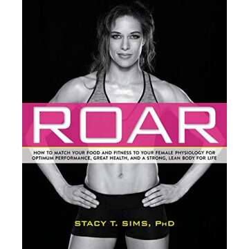 [Stacy Sims]-Roar- How to Match Your Food and Fitness to Your Unique Female Physiology for Optimum P...