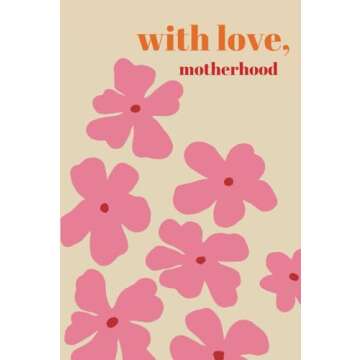 With Love, Motherhood