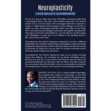Neuroplasticity: Change Your Brain, Change Your Life