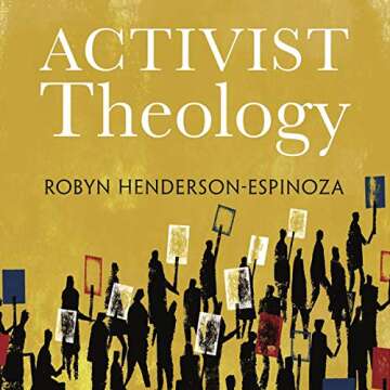 Explore Activist Theology: Faith in Social Justice Action