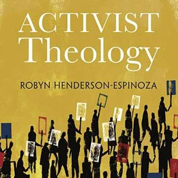 Explore Activist Theology: Faith in Social Justice Action