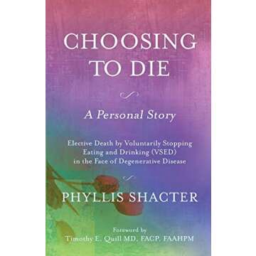 Choosing To Die: A Personal Story on Elective Death