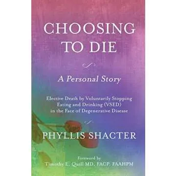 Choosing To Die: A Personal Story on Elective Death