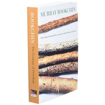 Explore The Ecology of Freedom by Murray Bookchin