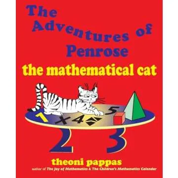 The Adventures of Penrose the Mathematical Cat - A Whimsical Journey of Numbers and Fun