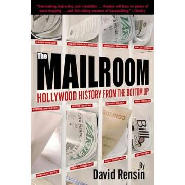 The Mailroom: Hollywood History from the Bottom Up