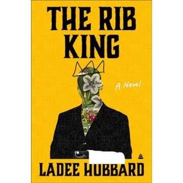 The Rib King: A Novel Mixing History and Humanity with a Powerful Message