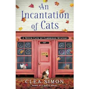 An Incantation of Cats: A Witch Cats of Cambridge Mystery (Witch Cats of Cambridge, 2) - Enchanting ...