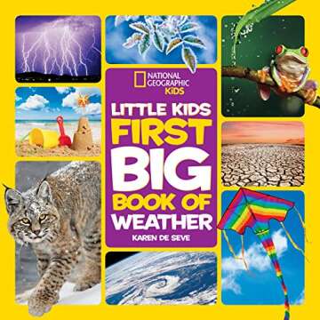 National Geographic Little Kids First Big Book of Weather - A Fun Learning Adventure