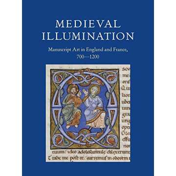 Medieval Illumination: Manuscript Art in England and France, 700-1200