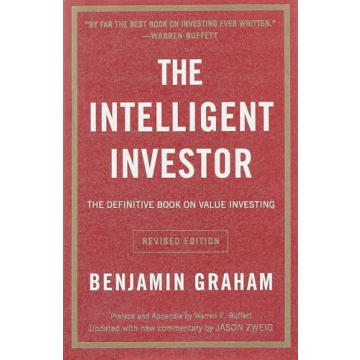 The Intelligent Investor: Rev Edition - Definitive Guide to Value Investing