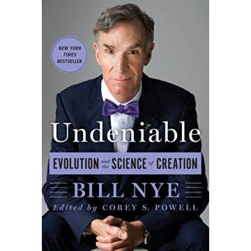 Undeniable: Evolution and the Science of Creation