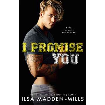 I Promise You: Stand-Alone College Sports Romance (Waylon University Book 4)