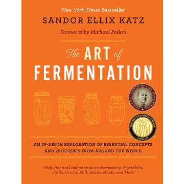 Discover The Art of Fermentation for Healthy Living