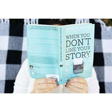 When You Don't Like Your Story: What If Your Worst Chapters Could Become Your Greatest Victories?