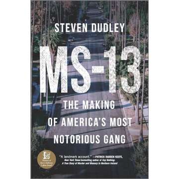 MS-13: The Making of America's Most Notorious Gang