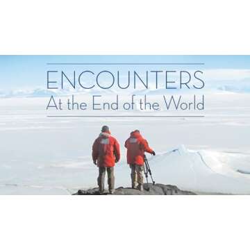 Encounters at the End of the World