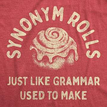 Mens Synonym Rolls Just Like Grammar Used to Make T Shirt Funny Cinnamon Roll Joke Graphic Tee for G...
