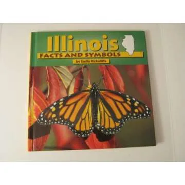 Illinois Facts and Symbols - The Essential Guide to the Land of Lincoln