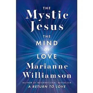The Mystic Jesus: Explore Love and Spirituality Today