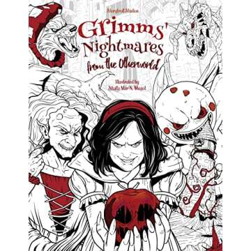 Grimms' Nightmares from the Otherworld: Adult Coloring Book (Horror, Halloween, Classic Fairy Tales,...