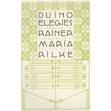 Duino Elegies: A Bilingual Edition - Discover Rilke's Masterpiece