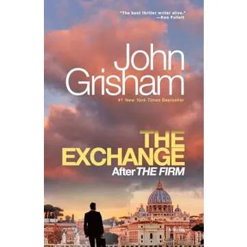 The Exchange: After The Firm - A Gripping Sequel of Intrigue and Redemption