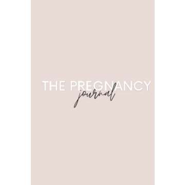 The Ultimate Pregnancy Journal: Your Personal Companion for a Joyful Journey