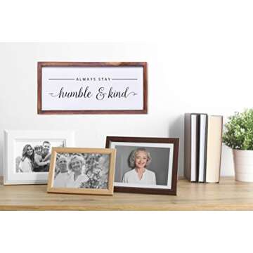 Farmhouse Decor - Modern Rustic Wall Art Home Decor - Always Stay Humble and Kind - Solid Wood Framed Printed Sign for All room Decoration- Size 8x17 Inches