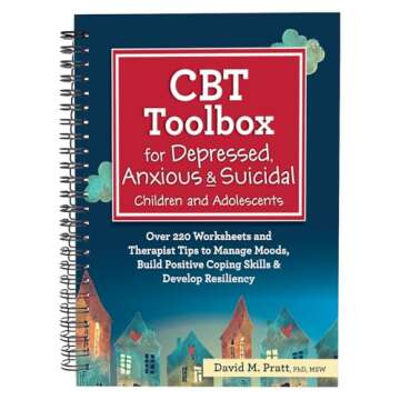 CBT Toolbox for Depressed, Anxious & Suicidal Children and Adolescents: Over 220 Worksheets and Ther...