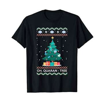 Oh Quaran-Tree Funny Christmas Tree Ornament Ugly T-Shirt