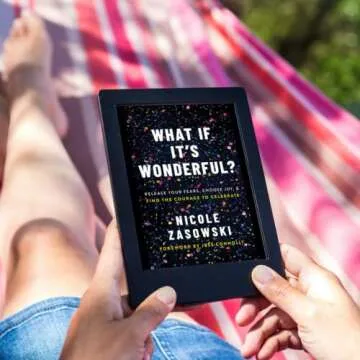 What If It's Wonderful?: A Guide to Celebrate Life
