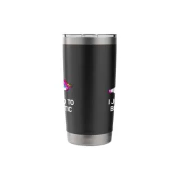Funny Stainless Steel Insulated Tumbler - Get Dramatic!