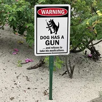 SmartSign 10" x 7" Funny 'Warning - Dog Has A Gun And Refuses To Take His Medications' LawnPuppy Yard Sign and 18 inch Stake Kit, 40 mil Laminated Aluminum, Red/Black/White, USA-Made