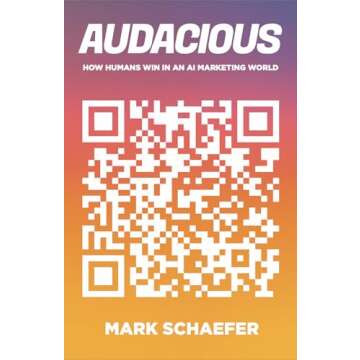 Audacious: How Humans Win in an AI Marketing World